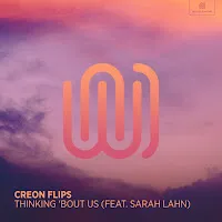 Creon Flips — Thinking 'Bout Us (Feat. Sarah Lahn) — обложка